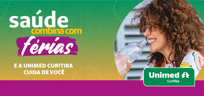 imagem com uma mulher feliz bebendo água e a frase Saúde combina com férias e a Unimed Curitiba combina com você