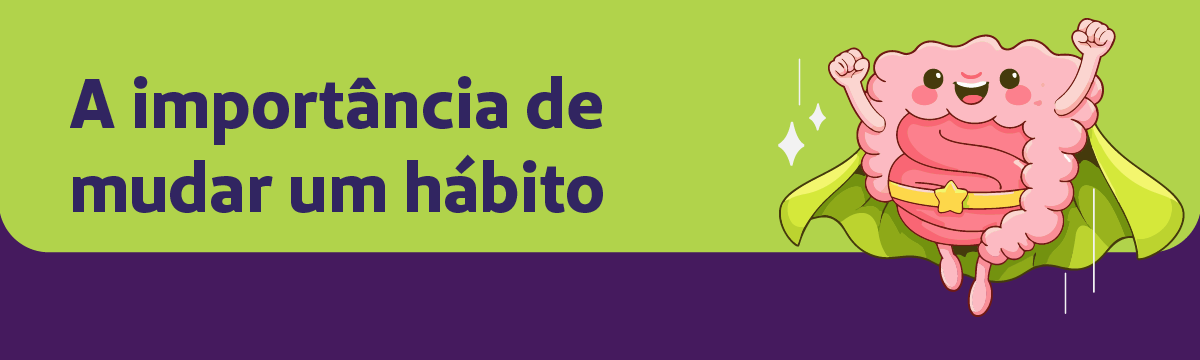 a importância de mudar 1 hábito banner