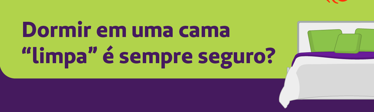 banner riscos invisíveis à saúde na roupa de cama