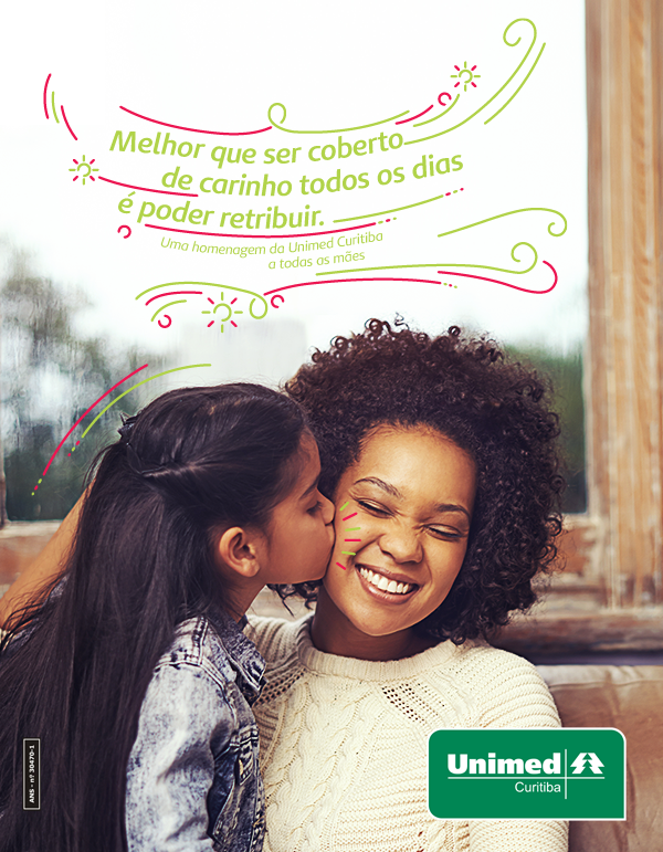 Melhor que ser coberto de carinho todos os dias é poder retribuir. Uma homenagem da Unimed Curitiba a todas as mães.